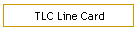TLC Line Card